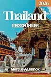Thailand Reiseführer 2026: Entdecken Sie schwimmende Märkte, heilige Tempel und ein InselparadiesS