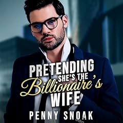 Couverture de Pretending She's the Billionaire's Wife