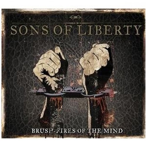 Sons of Liberty Brush Fires of the Mind Music