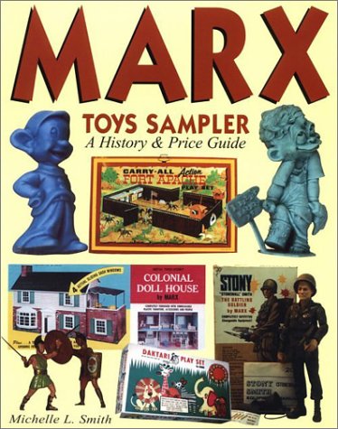 Marx Toys Sampler: A History & Price Guide      Paperback – January 1, 2000