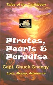 Paperback Pirates, Pearls & Paradise: Caribbean Sailing Adventures Book