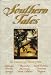 Southern Tales: A Treasury of Stories from Virginia, North Carolina, South Carolina, Georgia, Florida, Alabama, Kentucky, Tennessee, and Mississippi