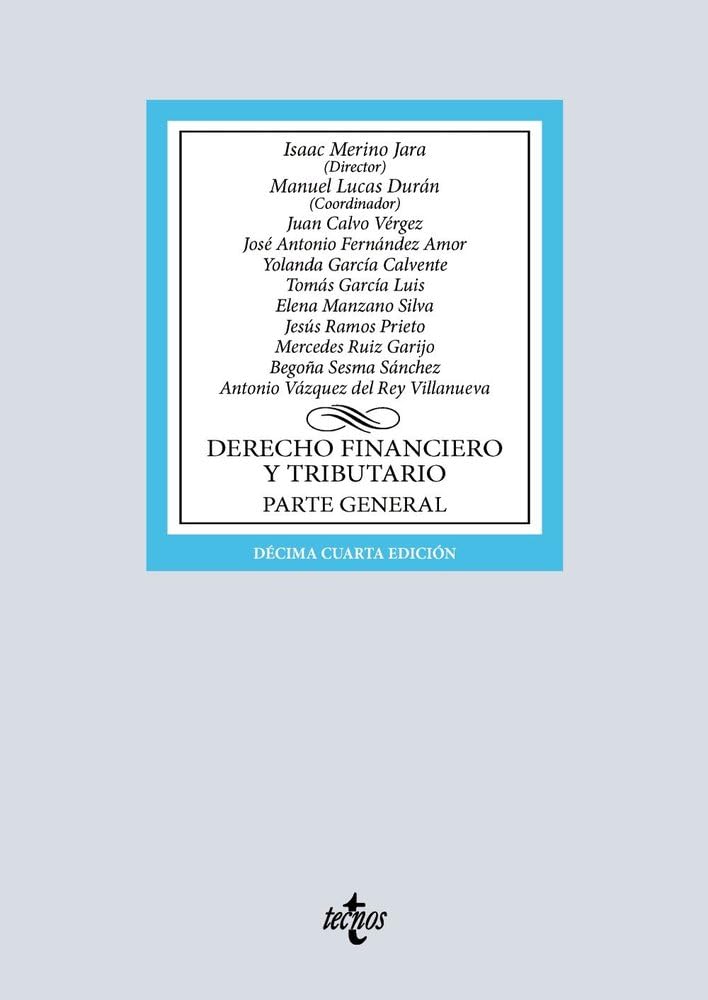 Derecho financiero y tributario: Parte general (Derecho - Biblioteca Universitaria de Editorial Tecnos)