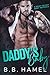 Daddy's Baby: A BDSM Secret Baby Romance