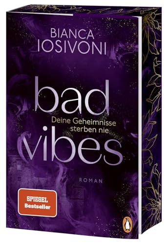 BAD VIBES. Deine Geheimnisse sterben nie: Roman - Spice und Thrill von der Nr.1-Bestsellerautorin - limitierte Farbschnitt-Ausgabe