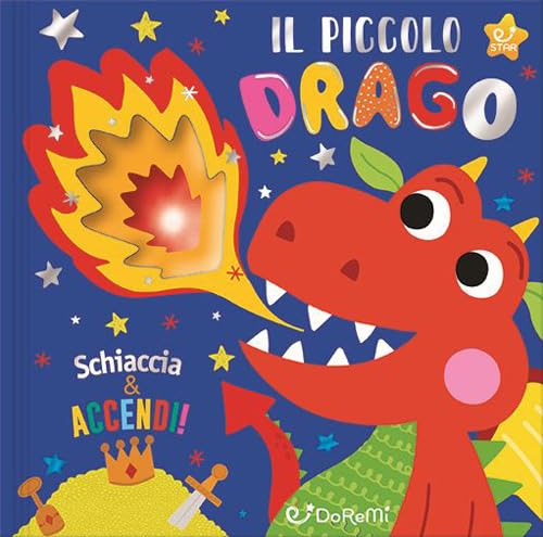 Il Piccolo Drago. Schiaccia & Accendi