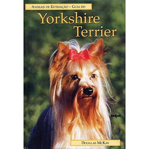 Guia do Yorkshire Terrier : Animais de estimação: