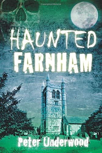 Haunted Farnham