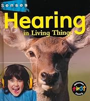 Hearing in Living Things (Senses) 1575722461 Book Cover