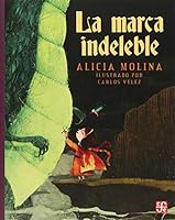 La marca indeleble 6071643937 Book Cover