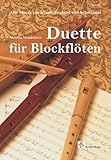  Duette für Blockflöten/ Alte Musik aus Irland, England und Schottland (Blockflöte Noten: Flöte Noten)