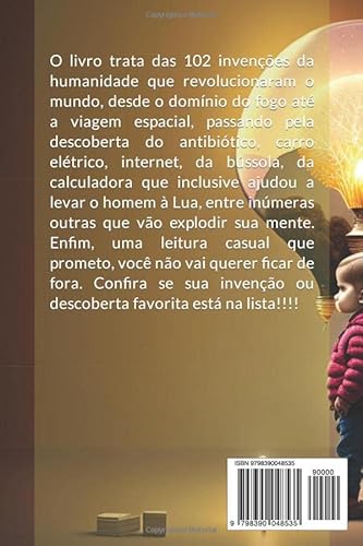 As 102 invenções da Humanidade que revolucionaram o Mundo