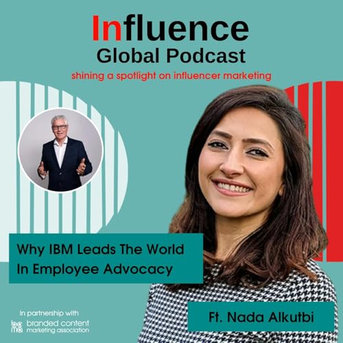 S9 Ep7: Why IBM Leads The World In Employee Advocacy Ft. Nada Alkutbi