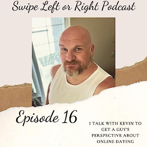 Episode 16: I talk with Kevin in Colorado to get a man's perspective