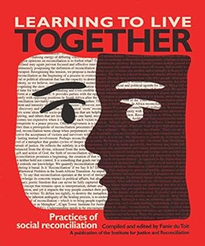 Paperback Learning to Live Together: Practices of Social Reconciliation Book