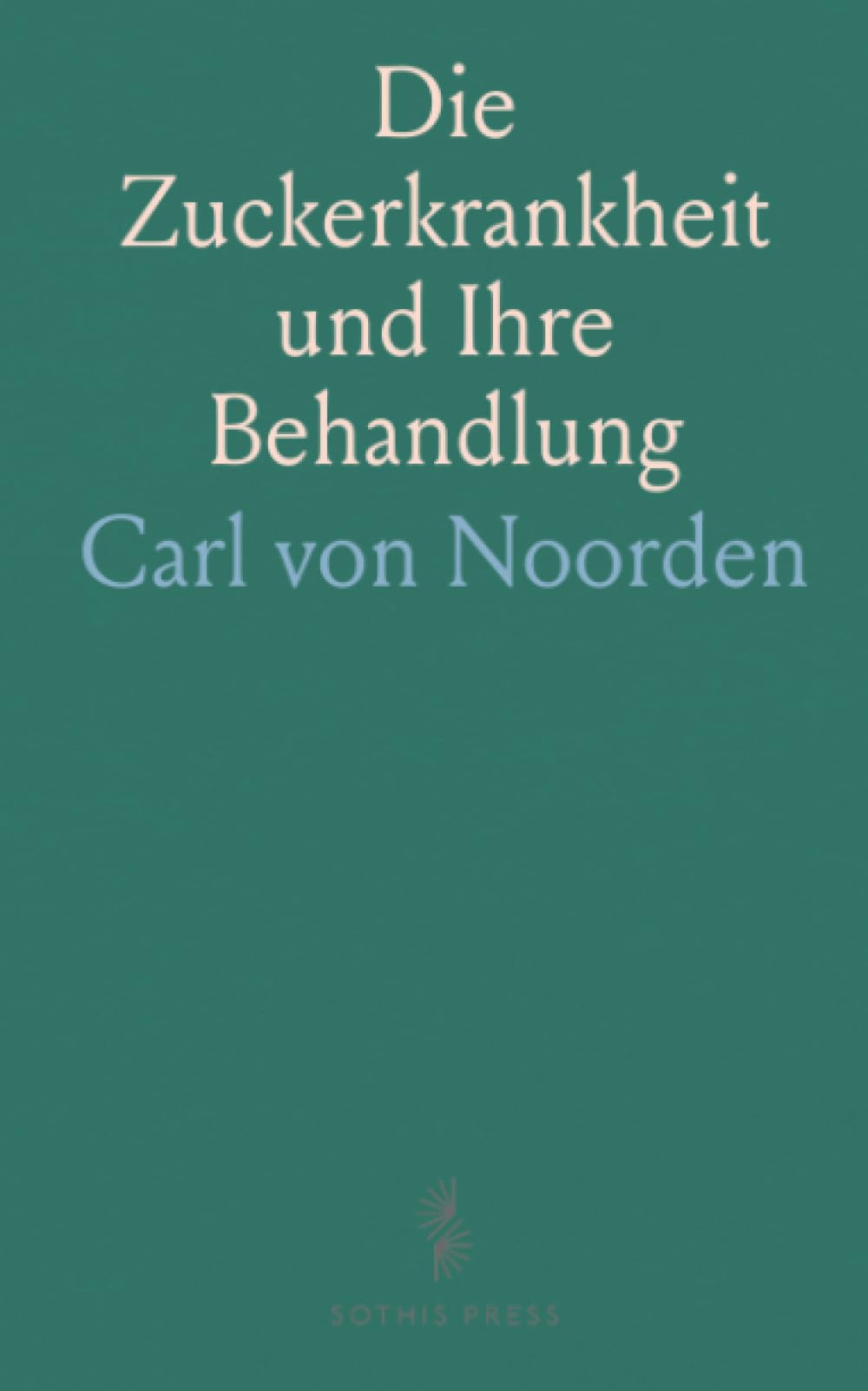 Die Zuckerkrankheit und Ihre Behandlung