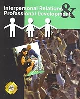 Interpersonal Relations & Professional Development 0558510663 Book Cover