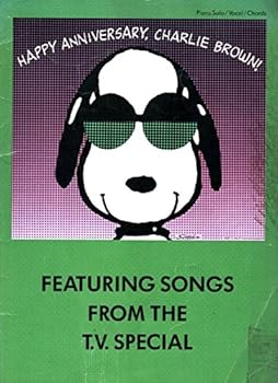 Staple Bound Happy Anniversary, Charlie Brown, Featuring Songs from the T.V. Special (Piano Solo/Vocal/Chords) Book