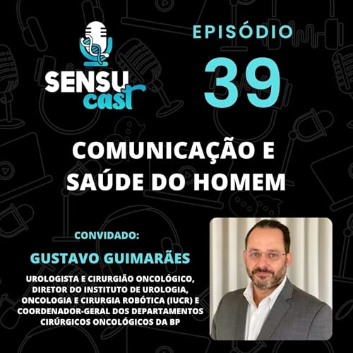 #39 - Comunicação e saúde do homem Podcast Por capa