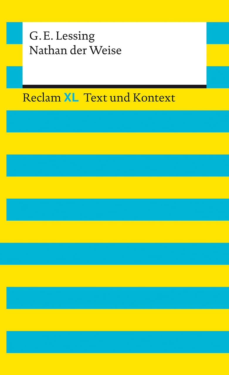 Nathan der Weise. Textausgabe mit Kommentar und Materialien: Reclam XL - Text und Kontext