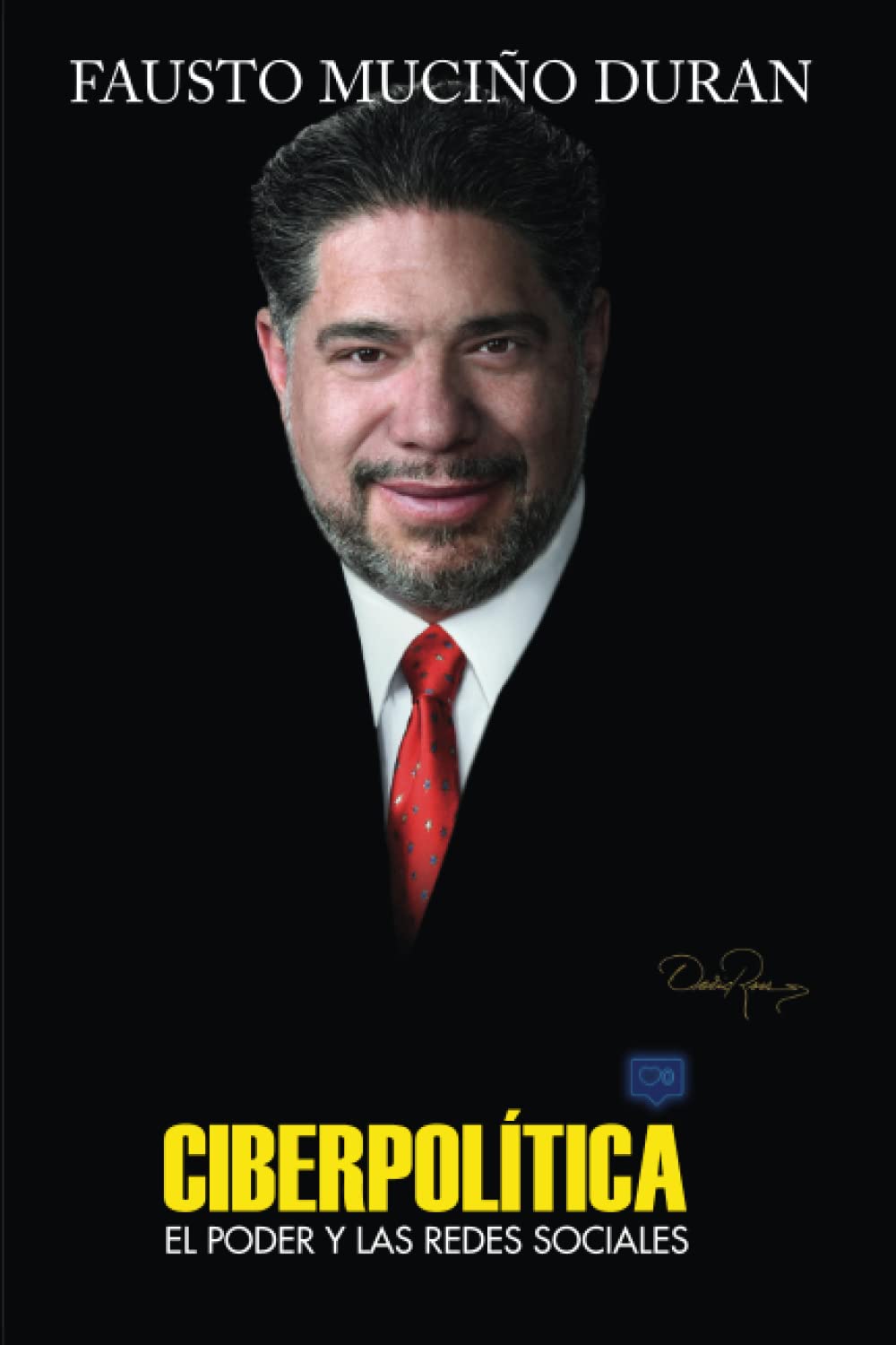 Ciberpolítica: El poder y las redes sociales (Spanish Edition)