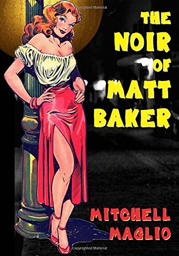 The Noir of Matt Baker: Volume 2