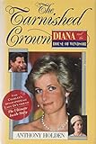 The Tarnished Crown: Princess Diana and the House of Windsor