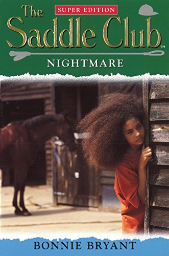 Saddle Club Super: Nightmare (Saddle Club Super Edition S.) (English Edition) - Bryant, Bonnie