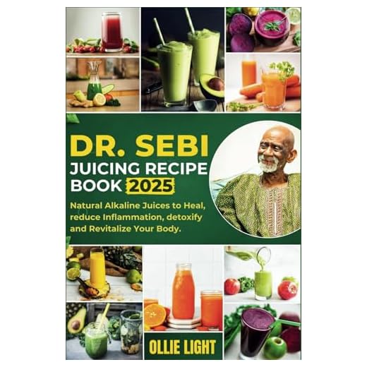 Dr. Sebi Juicing Recipe Book: Natural Alkaline Juices to Heal, reduce Inflammation, detoxify and Revitalize Your Body.