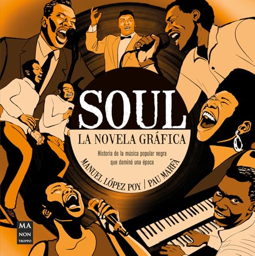 Soul. La novela gráfica: Historia de la música popular negra que dominó una época