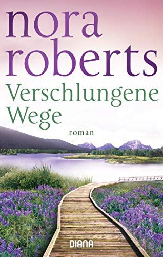 Verschlungene Wege Roman German Edition Kindle Edition By Roberts Nora Burkhardt Christiane Literature Fiction Kindle Ebooks Amazon Com
