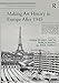Making Art History in Europe After 1945 (Studies in Art Historiography)