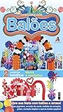 Lucre com Arte Balões: Edição 4 (Portuguese Edition)