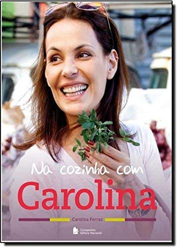 Na Cozinha Com Carolina (Em Portugues do Brasil)