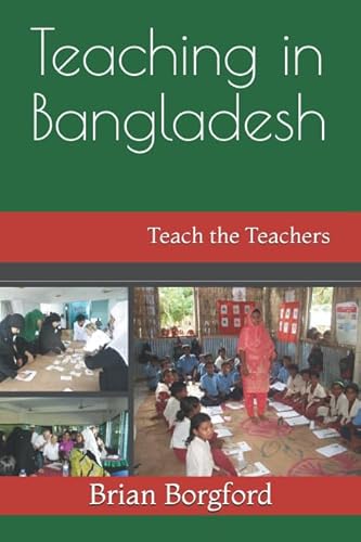 Teaching in Bangladesh: Teach the Teachers