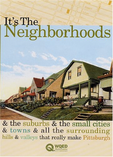 WQED It's The Neighborhoods | Explore Pittsburgh's Historic & Vibrant Communities | Local Culture, Architecture & Hidden Gems | A Must-Watch for History & City Lovers | Hosted by Rick Sabak | DVD