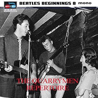 Beatles Beginnings 8 (The Quarrymen Repertoire - Les Beatles, Paul McCartney, John Lennon, RIngo Starr, George Harrison