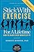 Stick with Exercise for a Lifetime: How to Enjoy Every Minute of It! (Personal Wellness Program)