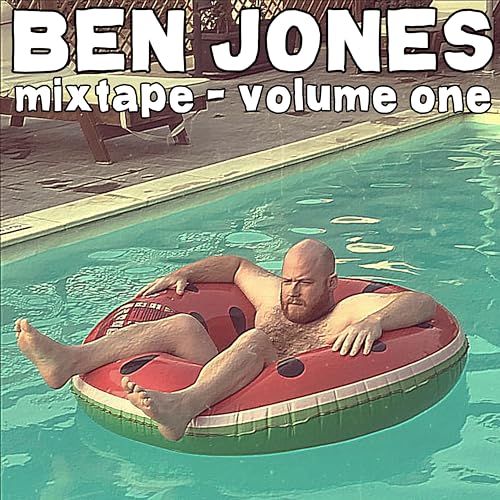 Amazon.com: mixtape - volume one [Explicit] : Ben Jones: Digital Music