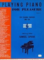Playing Piano for Pleasure Vol 2 for Teaching Purposes and Fun B000I7TMIG Book Cover