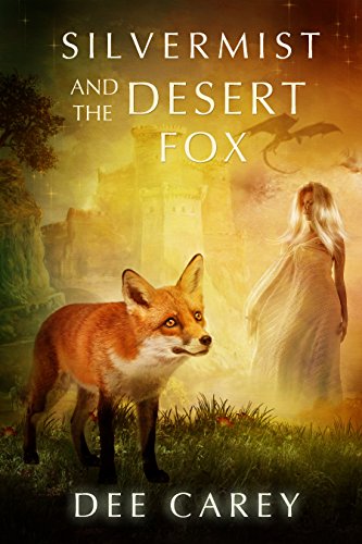 Silvermist and the Desert Fox Silvermist and the Desert Fox