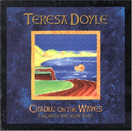 DOYLE;TERESA - CRADLE ON THE WAVES: LULLABIES [Audio CD] DOYLE;TERESA