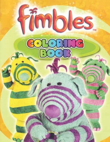 Fimbles Coloring Book: Great Coloring Book for Kids, Funny, Relaxing