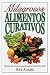 Milagrosos Alimentos Curativos