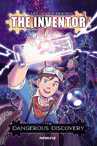 The Inventor Vol. 1: The Hunt for the Infinity Machine: The Dangerous Discovery