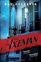 The Axeman by Ray Celestin B0160EYSQ6 Book Cover