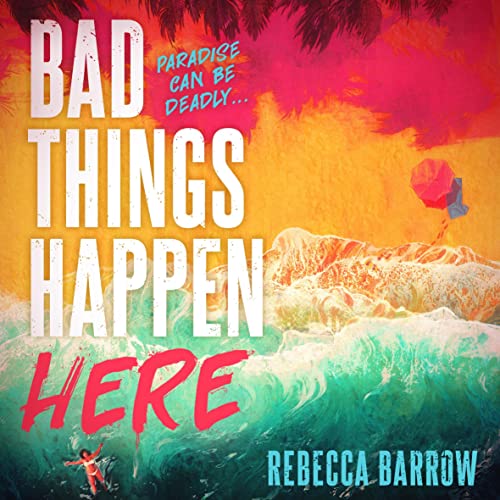 Bad Things Happen Here by Rebecca Barrow episode artwork
