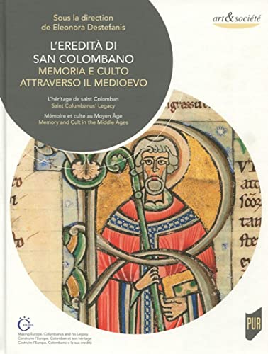 L'eredità di San Colombano: Memoria e culto
