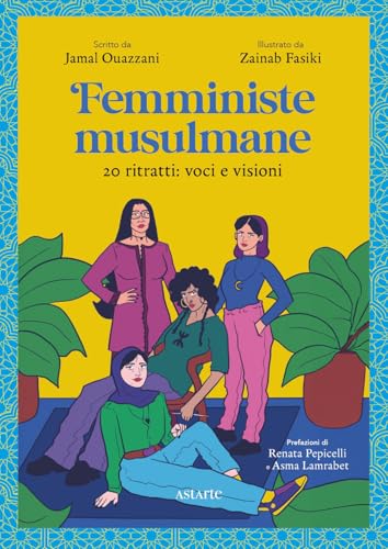  Femministe musulmane. 20 ritratti: voci e visioni