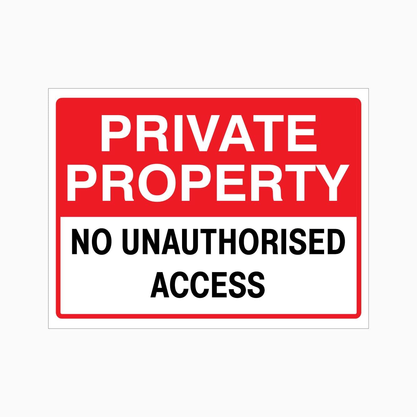PRIVATE PROPERTY NO UNAUTHORISED ACCESS Sign, 12x8 Metal Tin Sign, access ban for private land and buildings.